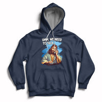 Navy Christian hoodie with Jesus graphic and text "UMM, WE NEED TO TALK"