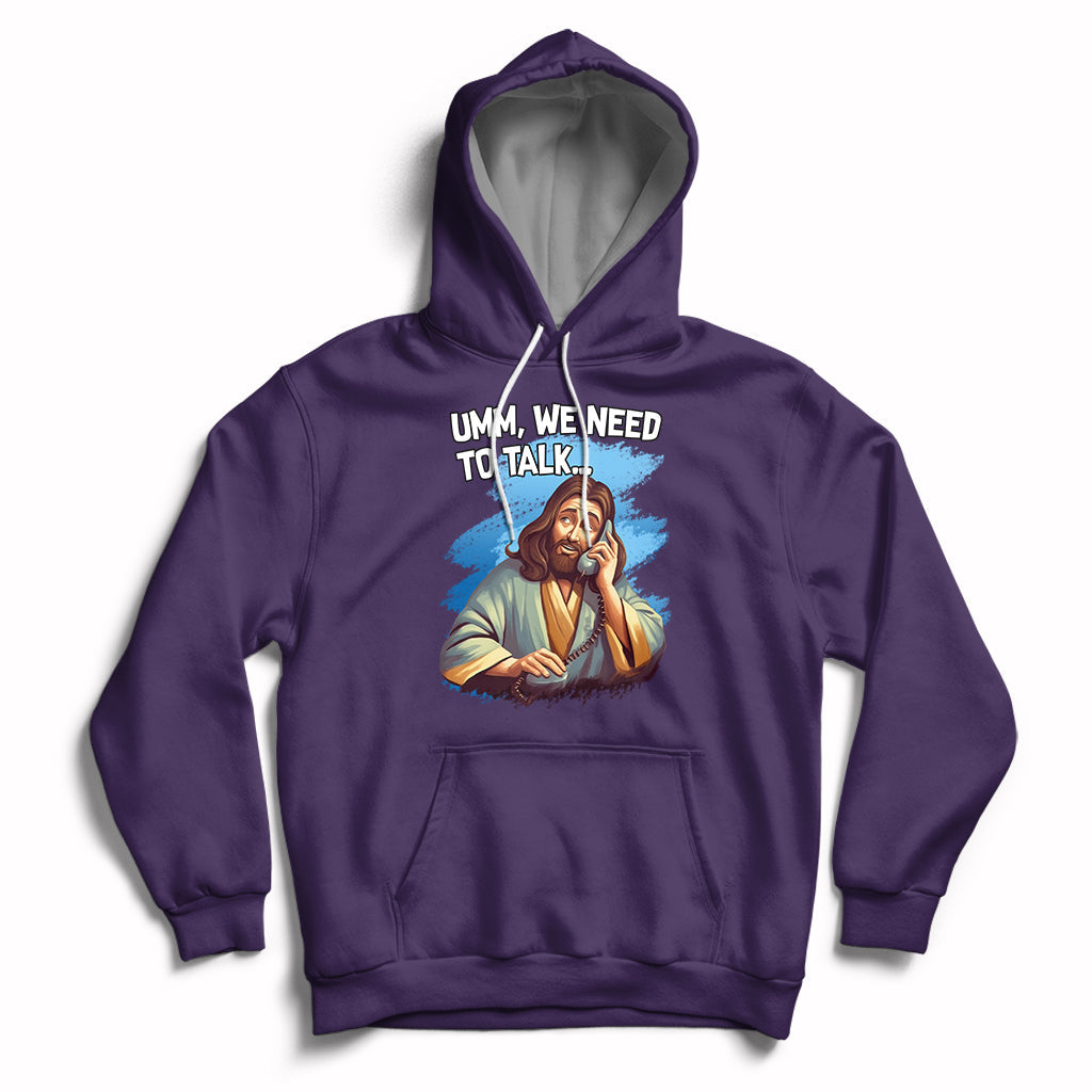Purple Christian hoodie with Jesus graphic and text "UMM, WE NEED TO TALK"
