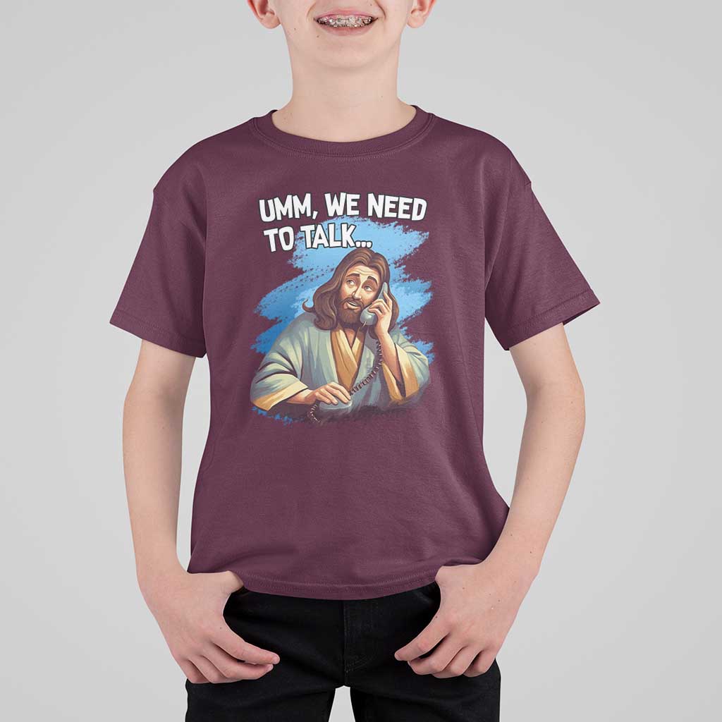 Funny Jesus T Shirt For Kid We Need To Talk Christian Religious Meme
