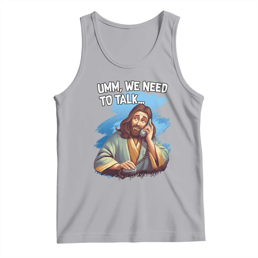 Funny Jesus Tank Top We Need To Talk Christian Religious Meme
