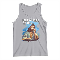 Funny Jesus Tank Top We Need To Talk Christian Religious Meme