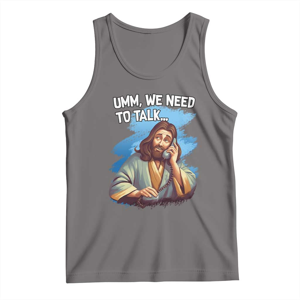 Funny Jesus Tank Top We Need To Talk Christian Religious Meme