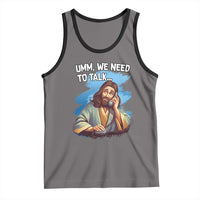 Funny Jesus Tank Top We Need To Talk Christian Religious Meme