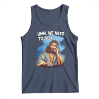 Funny Jesus Tank Top We Need To Talk Christian Religious Meme
