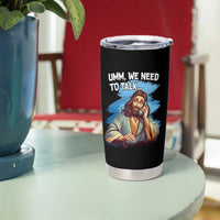 Funny Jesus Tumbler Cup We Need To Talk Christian Religious Meme