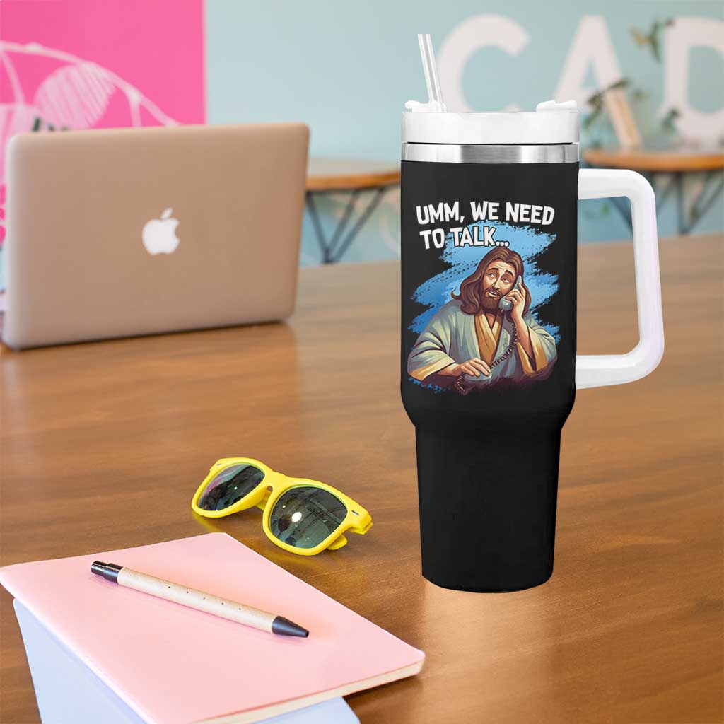 Funny Jesus Tumbler With Handle We Need To Talk Christian Religious Meme
