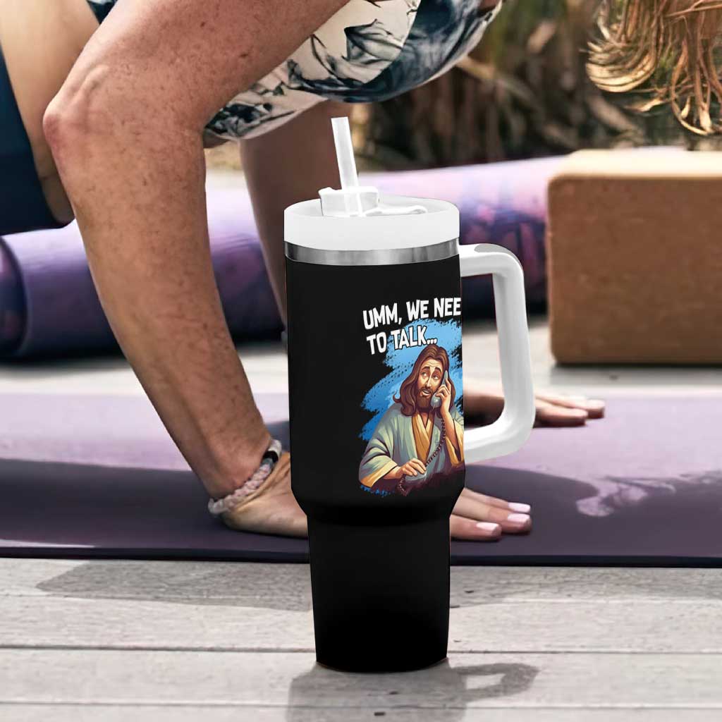 Funny Jesus Tumbler With Handle We Need To Talk Christian Religious Meme