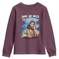 Funny Jesus Youth Sweatshirt We Need To Talk Christian Religious Meme