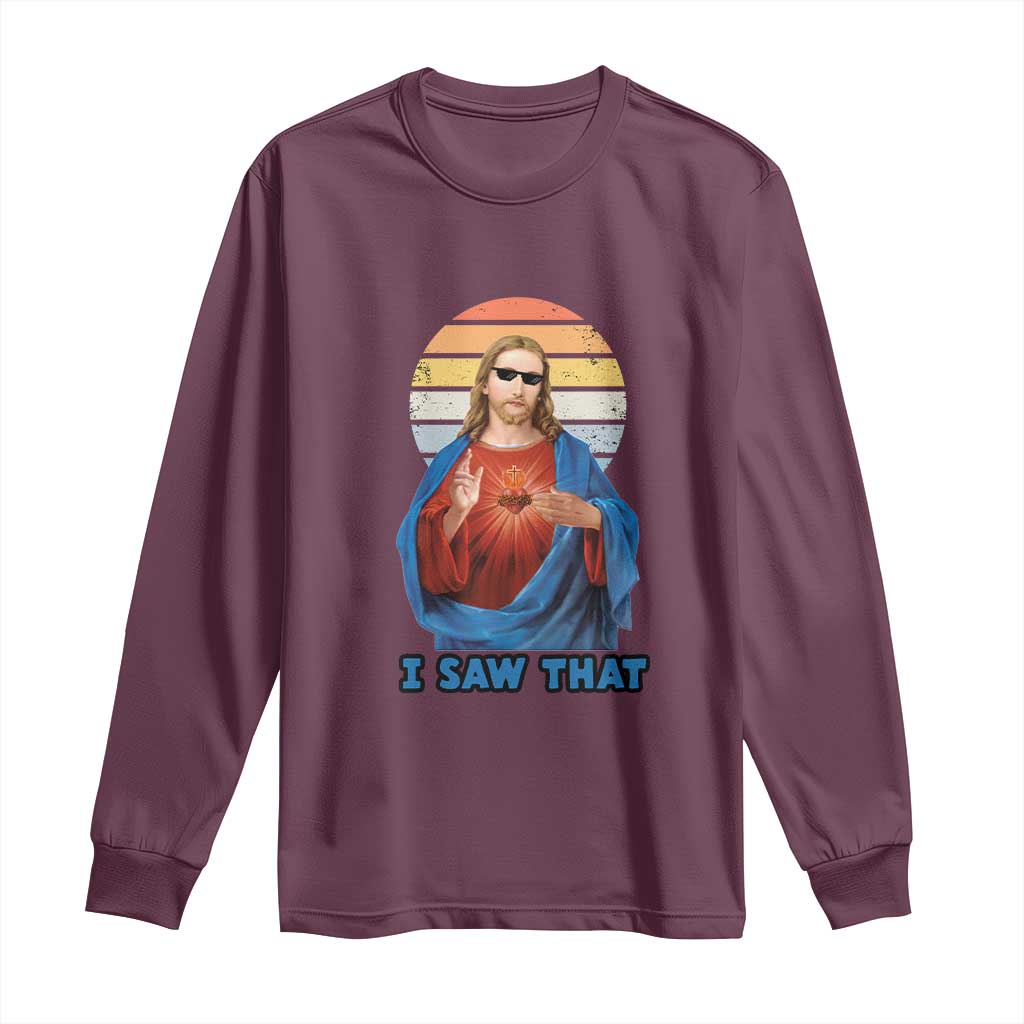 Funny Jesus Long Sleeve Shirt I Saw That Christian Religious Meme Retro
