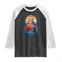 Funny Jesus Raglan Shirt I Saw That Christian Religious Meme Retro