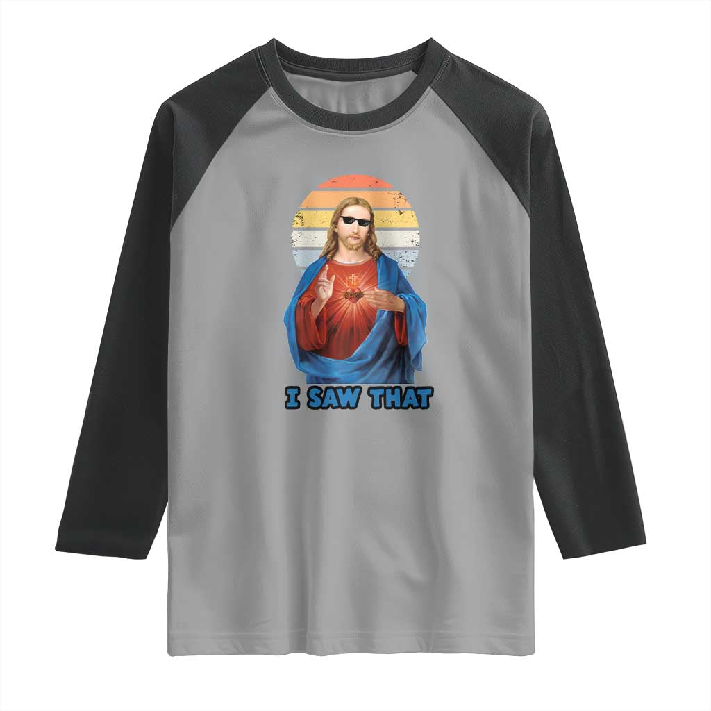 Funny Jesus Raglan Shirt I Saw That Christian Religious Meme Retro