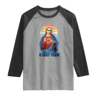 Funny Jesus Raglan Shirt I Saw That Christian Religious Meme Retro