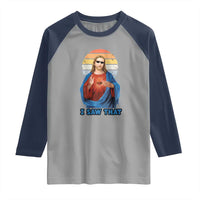 Funny Jesus Raglan Shirt I Saw That Christian Religious Meme Retro