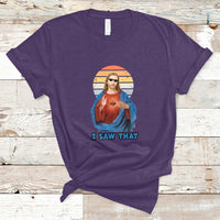 Funny Quote Jesus Meme I Saw That Christian God Vintage Funny Jesus Shirt, Jesus Believer, Religious Shirt T-Shirt - Wonder Print Shop