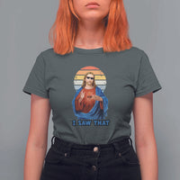 Funny Jesus T Shirt For Women I Saw That Christian Religious Meme Retro