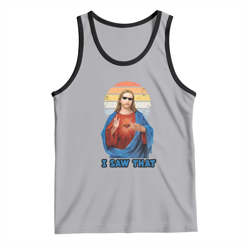 Funny Jesus Tank Top I Saw That Christian Religious Meme Retro