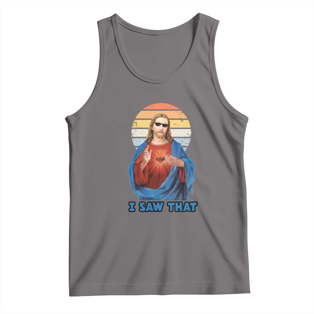 Funny Jesus Tank Top I Saw That Christian Religious Meme Retro