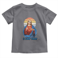 Funny Jesus Toddler T Shirt I Saw That Christian Religious Meme Retro