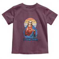 Funny Jesus Toddler T Shirt I Saw That Christian Religious Meme Retro