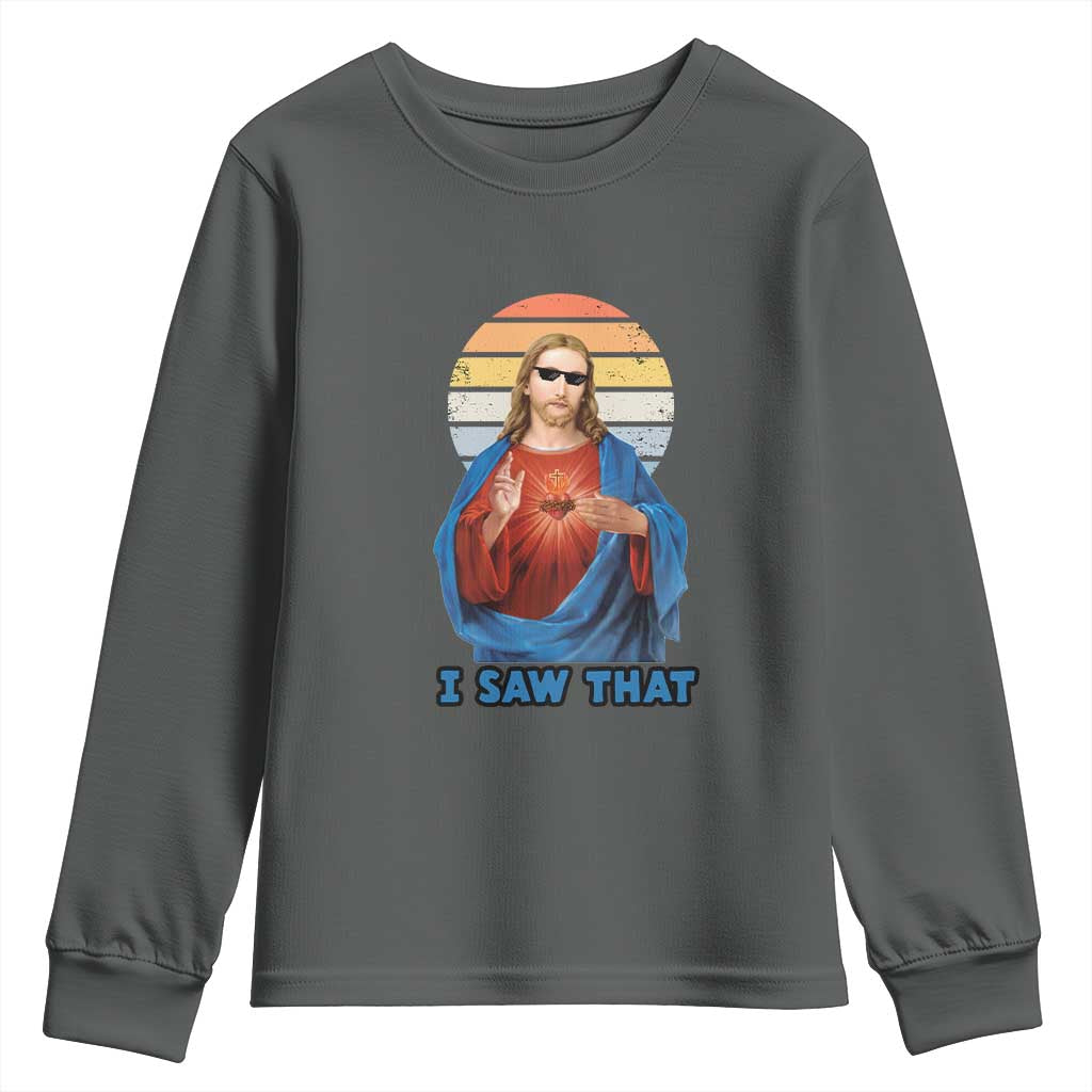 Funny Jesus Youth Sweatshirt I Saw That Christian Religious Meme Retro
