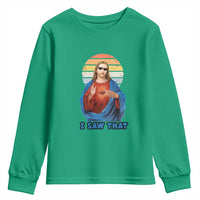 Funny Jesus Youth Sweatshirt I Saw That Christian Religious Meme Retro