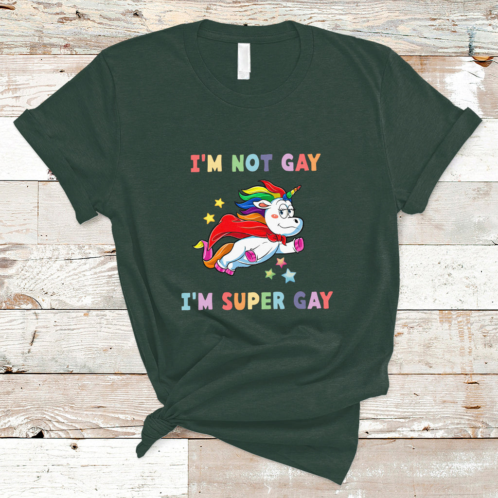 Gay Pride T Shirt I'm Not Gay I'm Super Gay Cute Unicorn LGBT Rainbow Gay Pride - Wonder Print Shop
