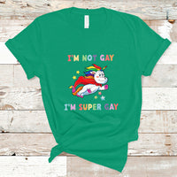 Gay Pride T Shirt I'm Not Gay I'm Super Gay Cute Unicorn LGBT Rainbow Gay Pride - Wonder Print Shop