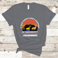 LGBT Mom T Shirt If Your Parents Aren't Accepting I'm Your Mom LGBT Flag Bear - Wonder Print Shop