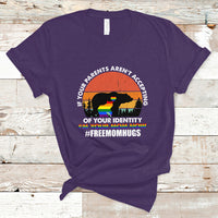LGBT Mom T Shirt If Your Parents Aren't Accepting I'm Your Mom LGBT Flag Bear - Wonder Print Shop