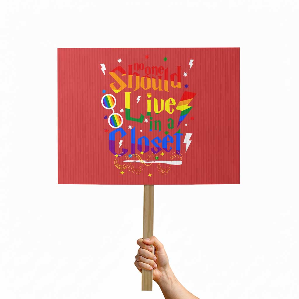 No One Should Live in a Closet Protest Sign LGBTQ+ Pride Empowerment Ally - Wonder Print Shop
