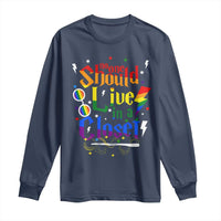 No One Should Live in a Closet Long Sleeve Shirt LGBTQ+ Pride Empowerment Ally