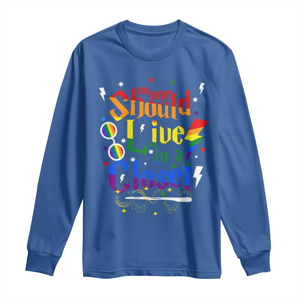 No One Should Live in a Closet Long Sleeve Shirt LGBTQ+ Pride Empowerment Ally