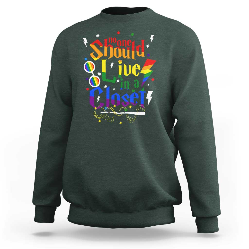 No One Should Live in a Closet Sweatshirt LGBTQ+ Pride Empowerment Ally