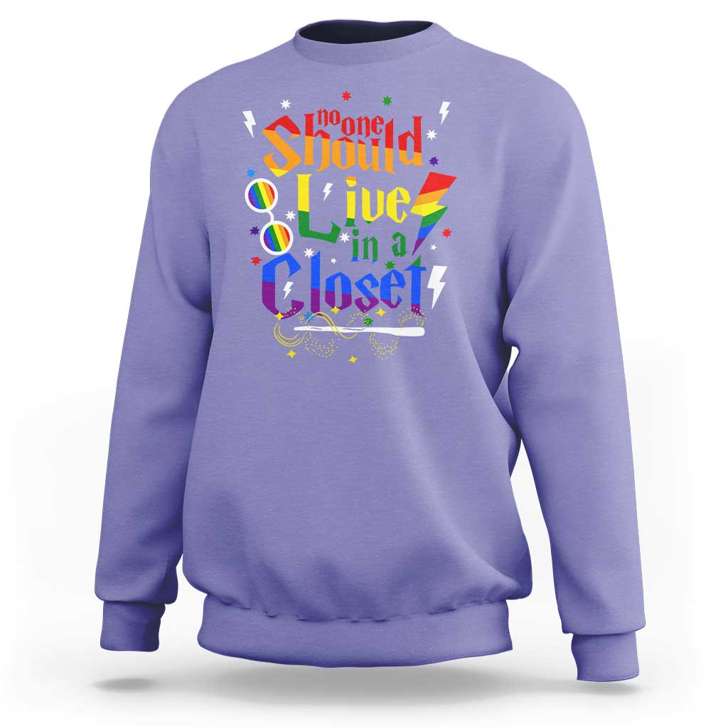 No One Should Live in a Closet Sweatshirt LGBTQ+ Pride Empowerment Ally