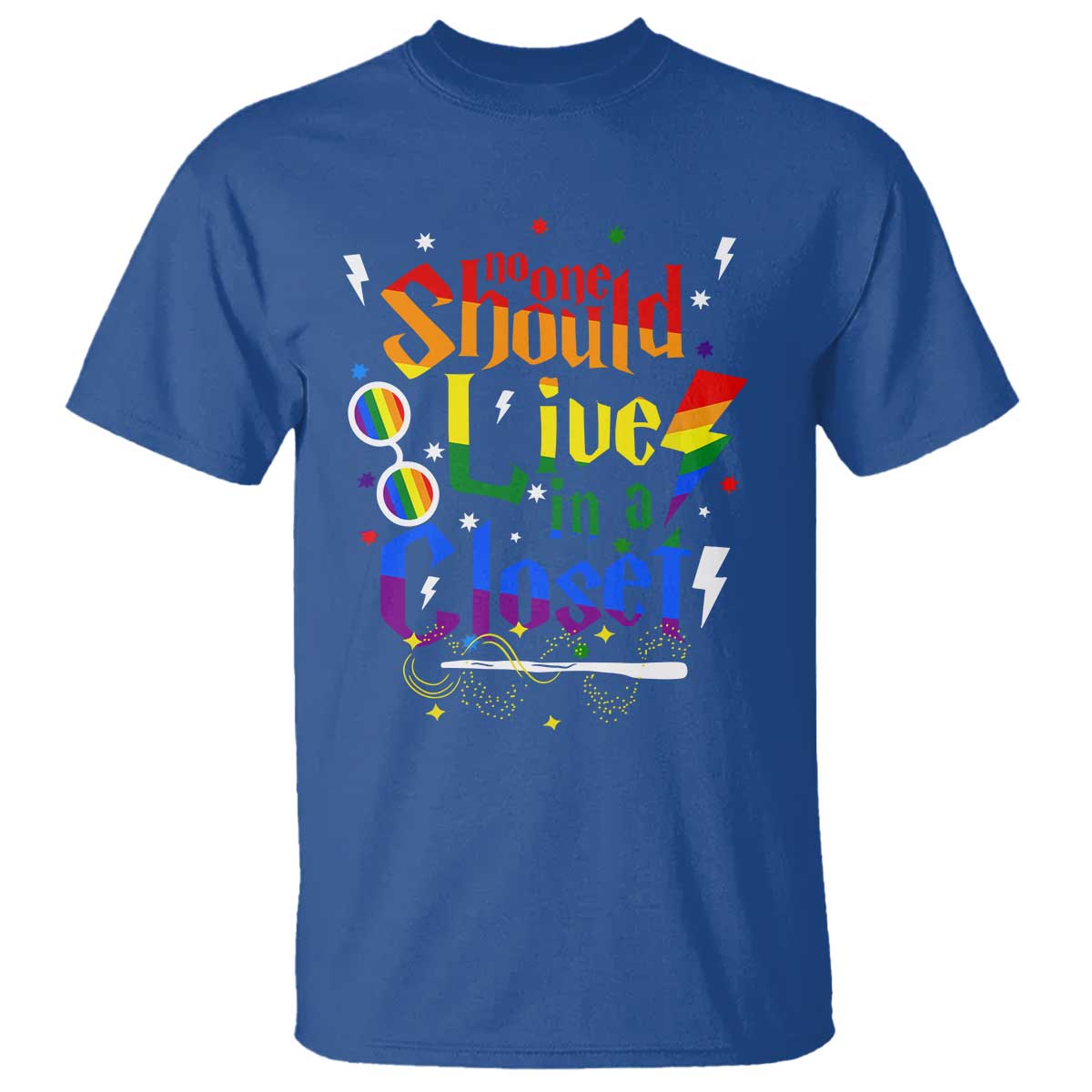 No One Should Live in a Closet T Shirt LGBTQ+ Pride Empowerment Ally