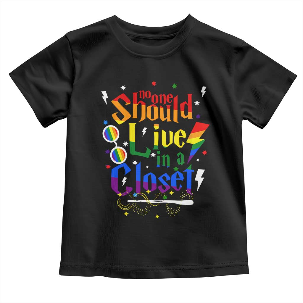 No One Should Live in a Closet Toddler T Shirt LGBTQ+ Pride Empowerment Ally