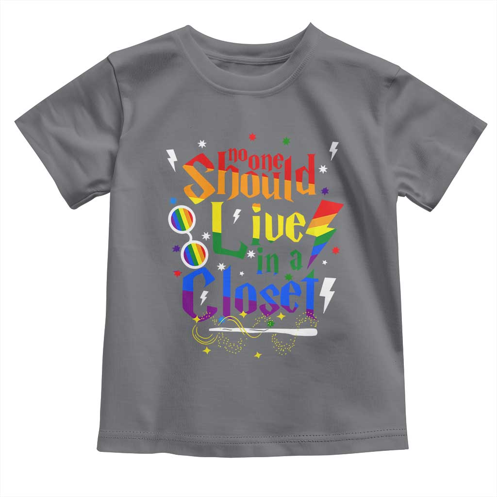No One Should Live in a Closet Toddler T Shirt LGBTQ+ Pride Empowerment Ally