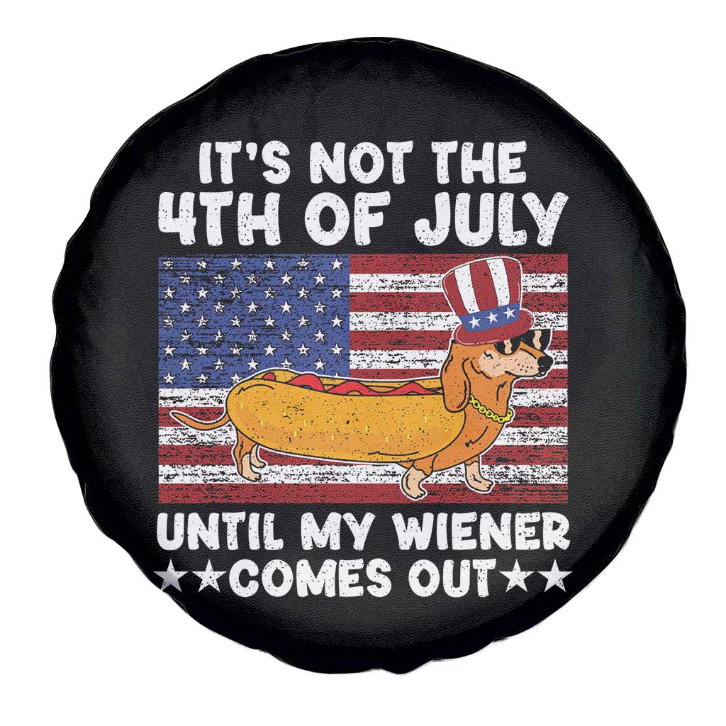 It's Not 4th of July Until My Wiener Comes Out Spare Tire Cover Funny Fourth of July Hotdog Lover - Wonder Print Shop