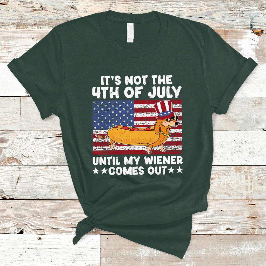 4th Of July Hot Dog T Shirt It's Not 4th of July Until My Wiener Comes Out Funny Hotdog - Wonder Print Shop