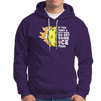 Funny Pickleball Hoodie If You Want A Soft Serve Go Get Some Ice Cream Sarcastic Joke - Wonder Print Shop