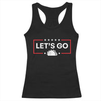 Let's Go Taco Racerback Tank Top Tacos for President Political Satire