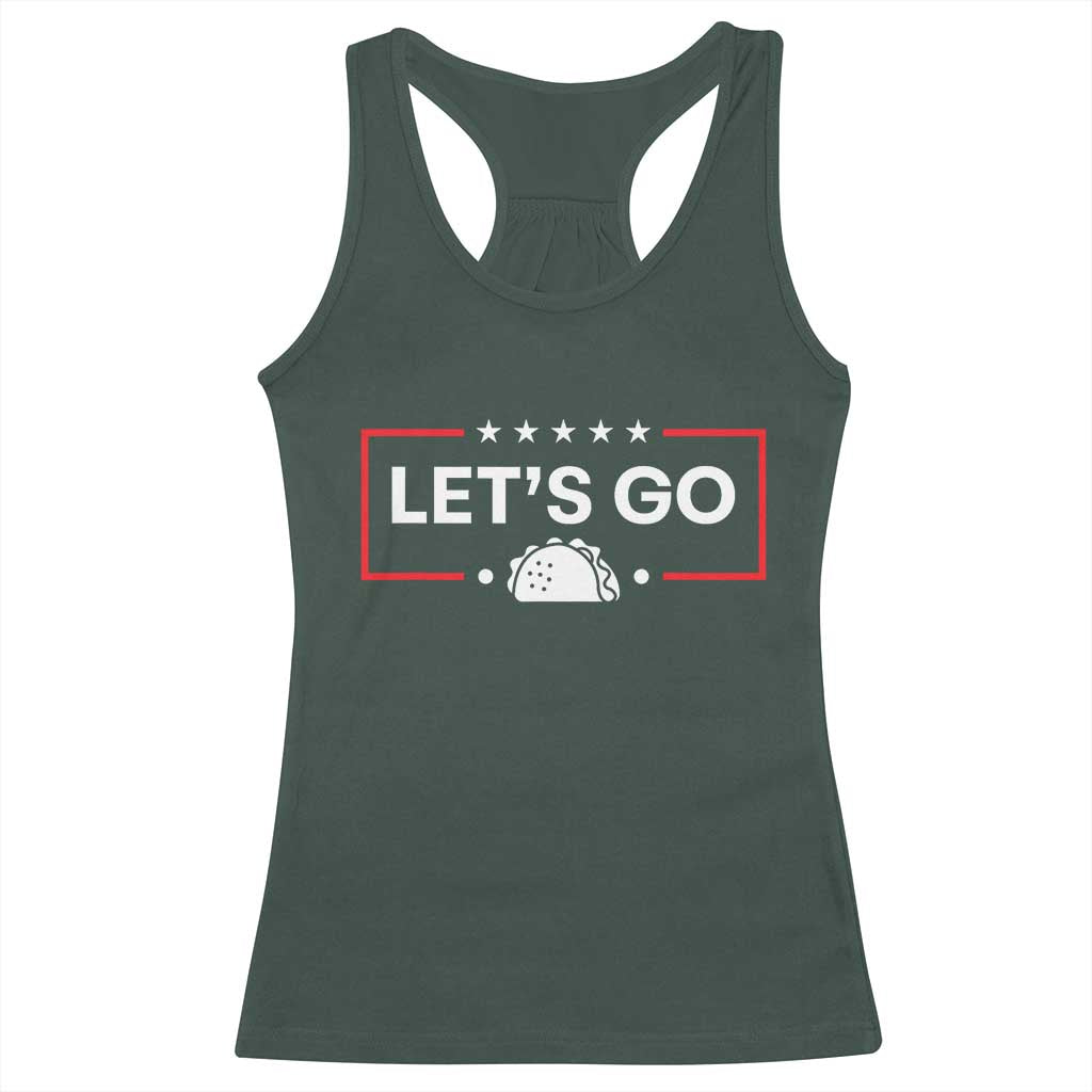 Let's Go Taco Racerback Tank Top Tacos for President Political Satire