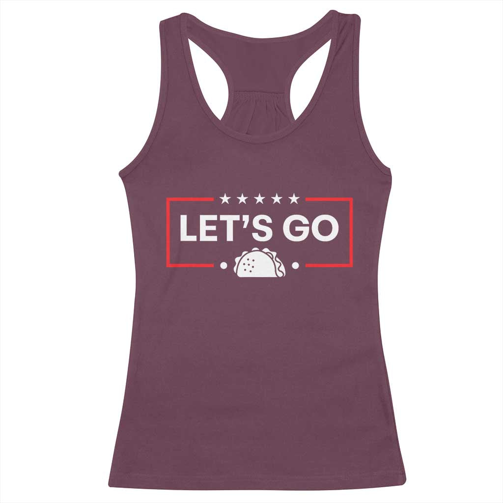 Let's Go Taco Racerback Tank Top Tacos for President Political Satire