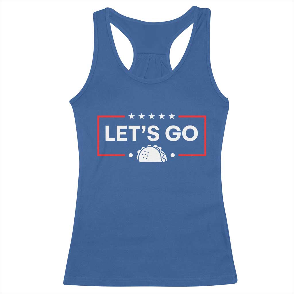 Let's Go Taco Racerback Tank Top Tacos for President Political Satire