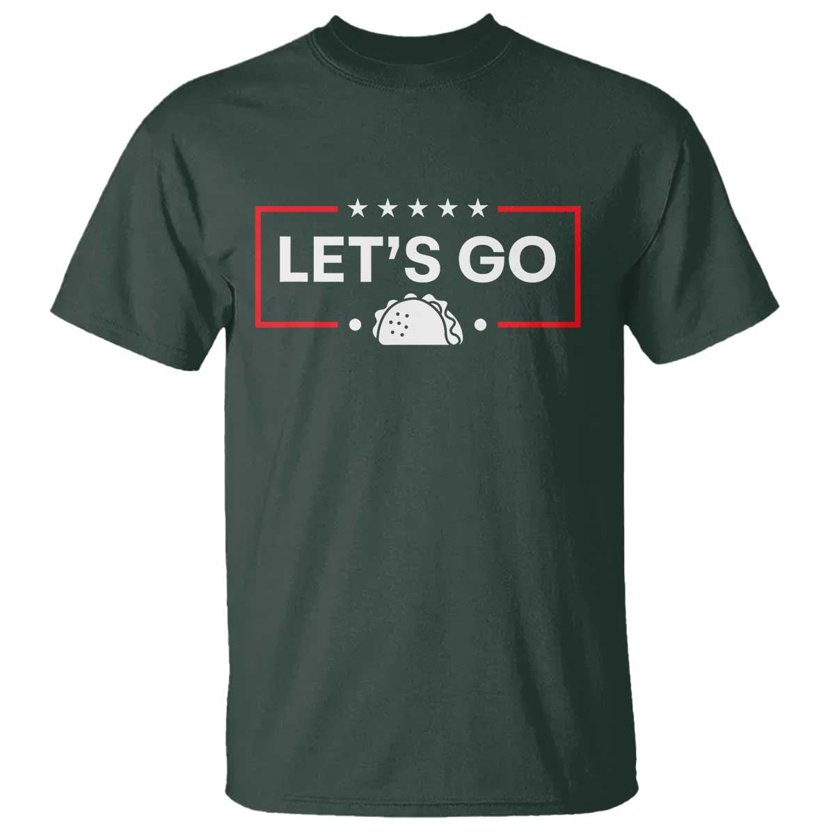 Let's Go Taco T Shirt Tacos for President Political Satire