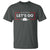 Let's Go Taco T Shirt Tacos for President Political Satire