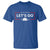 Let's Go Taco T Shirt Tacos for President Political Satire