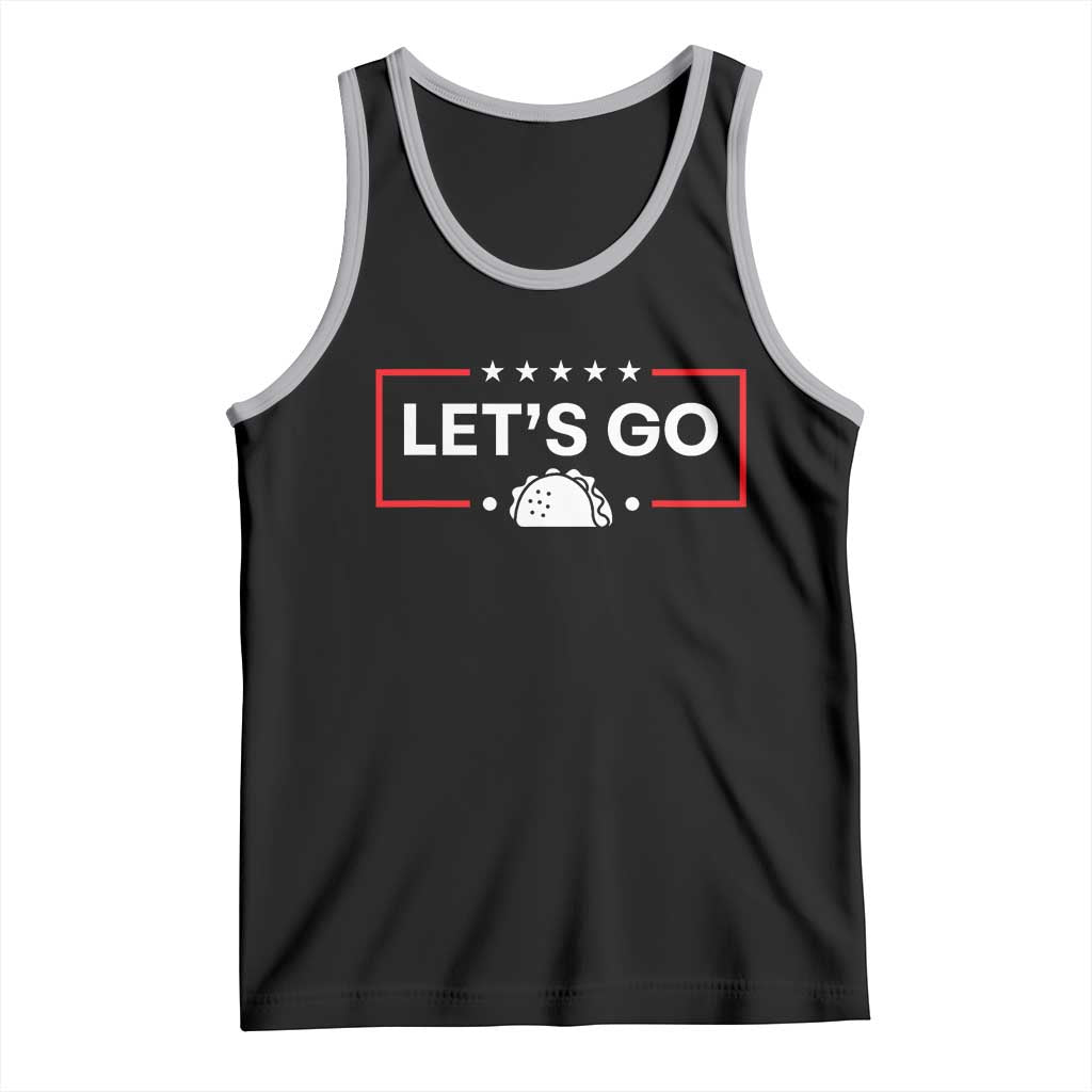 Let's Go Taco Tank Top Tacos for President Political Satire
