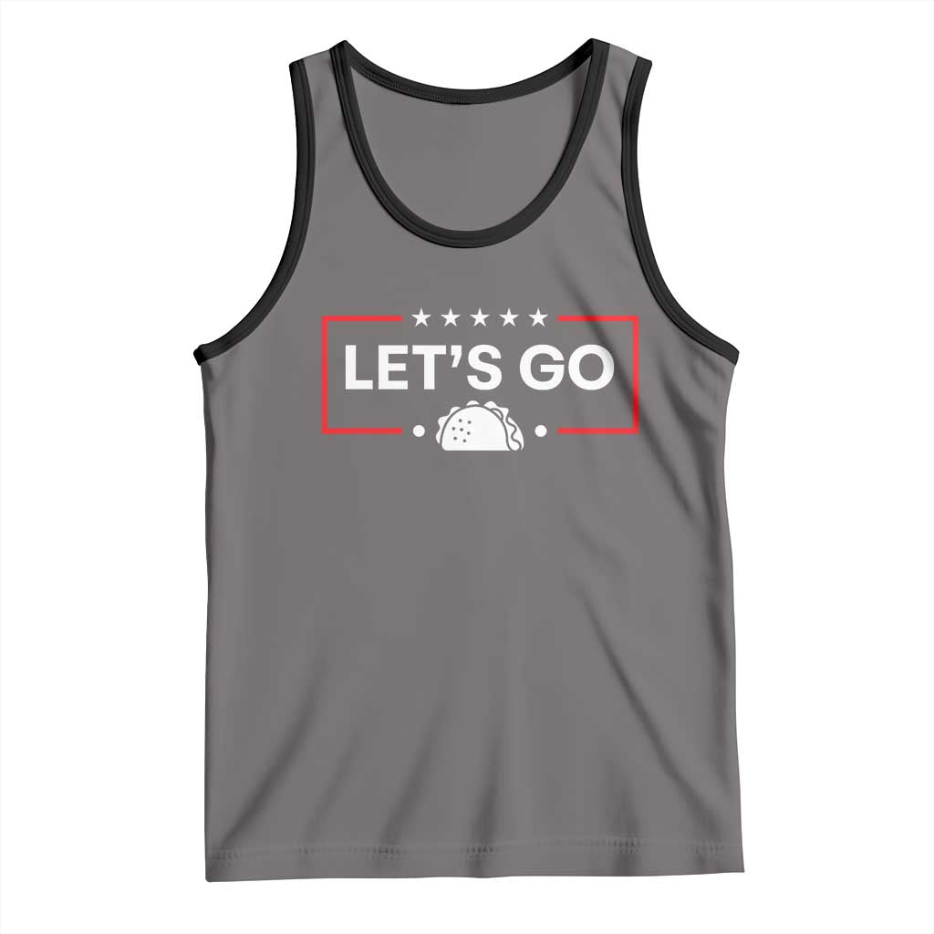 Let's Go Taco Tank Top Tacos for President Political Satire