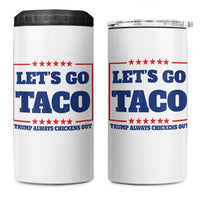 Funny Let's Go Taco 4 in 1 Can Cooler Tumbler Tacos for President Humor